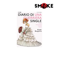 DIARIO DI UNA GUERRIERA SINGLE - IL MIO MATRIMONIO CON ME STESSA  - VOLUME UNICO